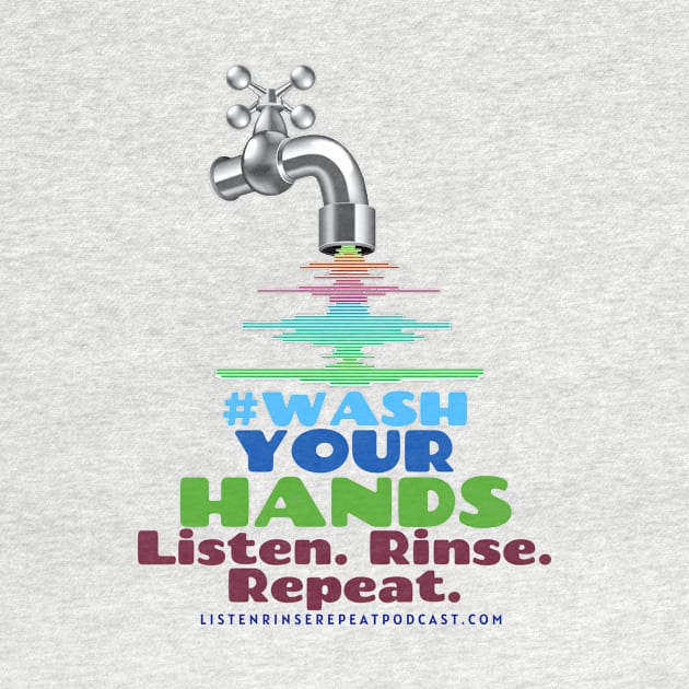 Logo #WashYourHands by Listen Rinse Repeat